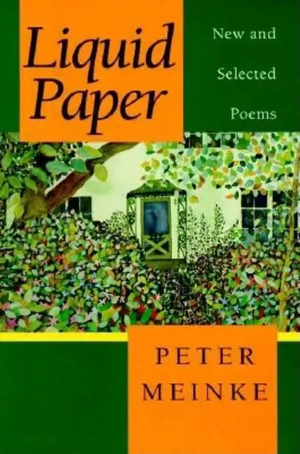 Liquid Paper: New and Selected Poems - Paperback