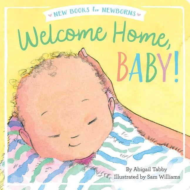 Welcome Home, Baby! - Board Book