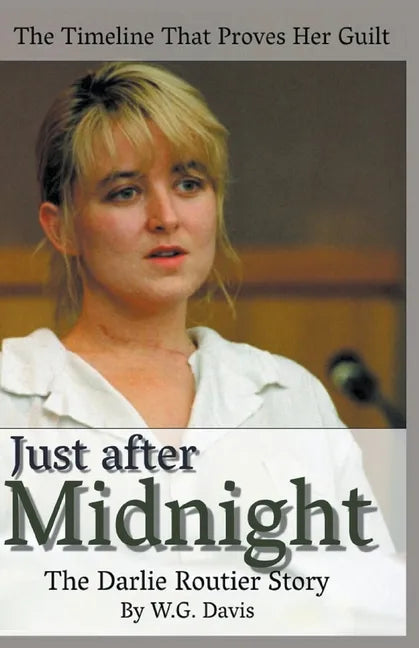 Just After Midnight The Darlie Routier Story - Paperback