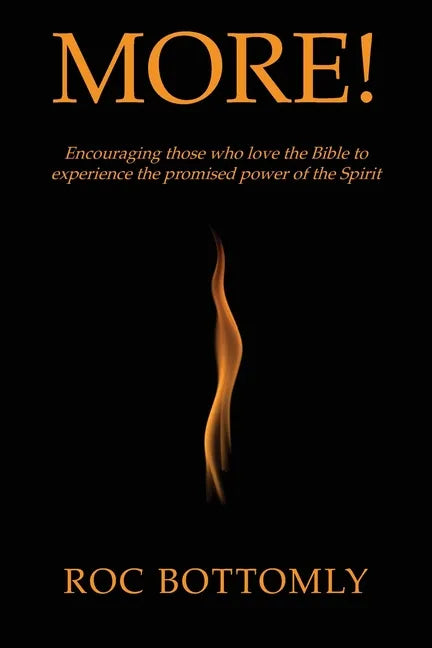 More!: Encouraging those who love the Bible to experience the promised power of the Spirit - Paperback