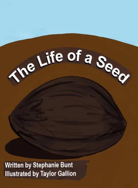 The Life of a Seed - Hardcover