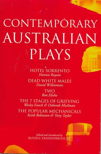 Contemporary Australian Plays: Hotel Sorrento/Dead White Males/Two/The 7 Stages of Grieving/The Popular Mechanicals - Paperback