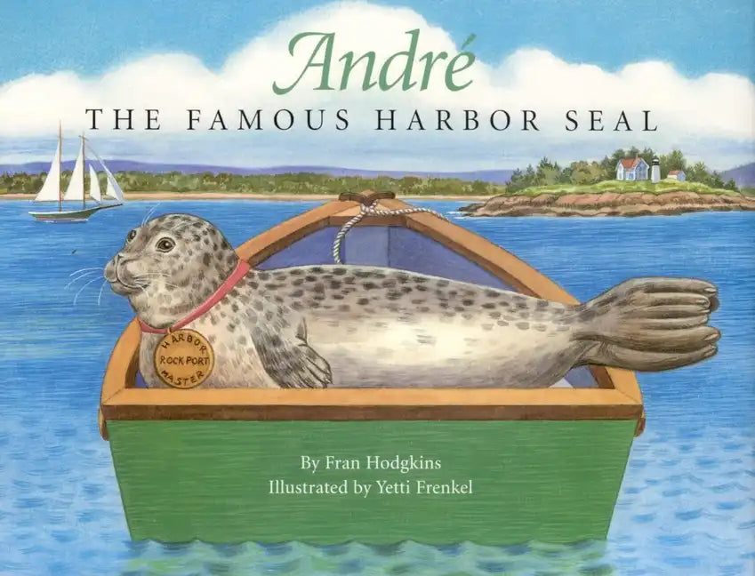 Andre the Famous Harbor Seal - Hardcover