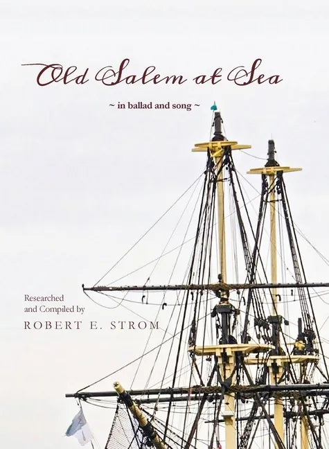 Old Salem at Sea in Ballad and Song - Paperback