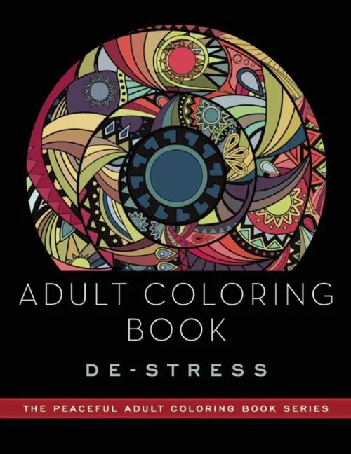 Adult Coloring Book: De-Stress: Adult Coloring Books - Paperback
