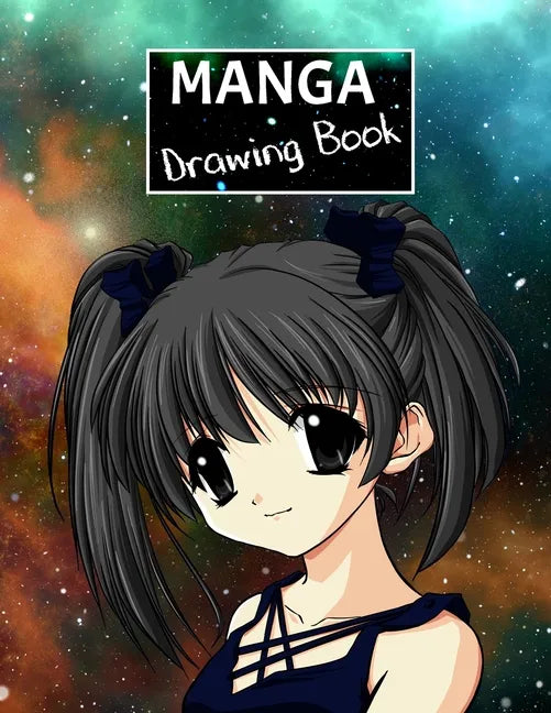 Manga Drawing Book: Create your own manga style comics. - Paperback