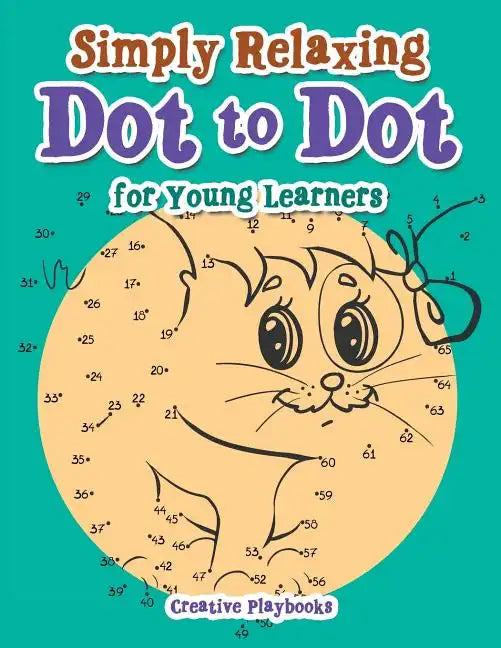 Simply Relaxing Dot to Dot for Young Learners - Paperback