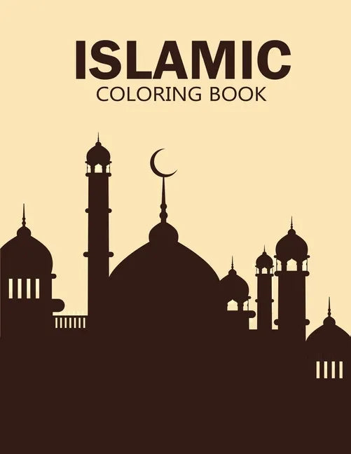 Islamic coloring book: enjoy this creative coloring book and use your brain for make great! - Paperback