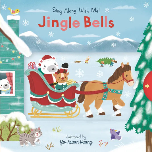 Jingle Bells: Sing Along with Me! - Board Book