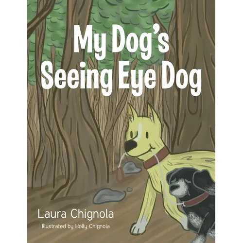 My Dog's Seeing Eye Dog - Paperback