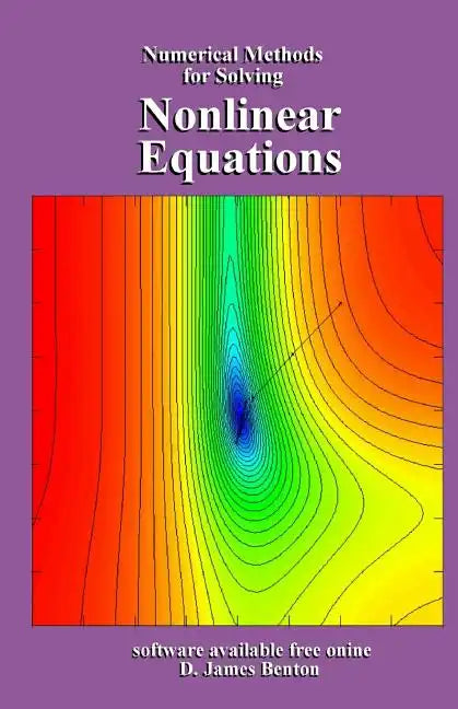 Nonlinear Equations: Numerical Methods for Solving - Paperback