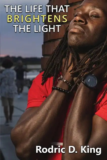 The Life That Brightens the Light - Paperback