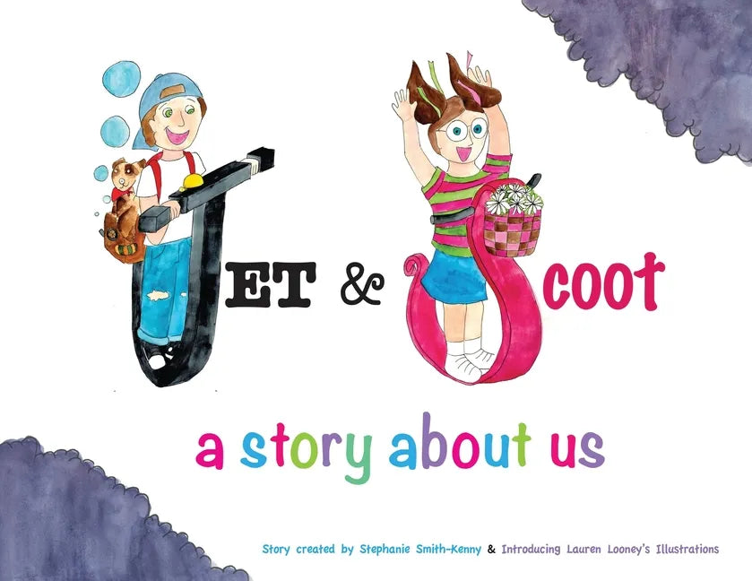 Jet & Scoot - A Story About Us - Paperback