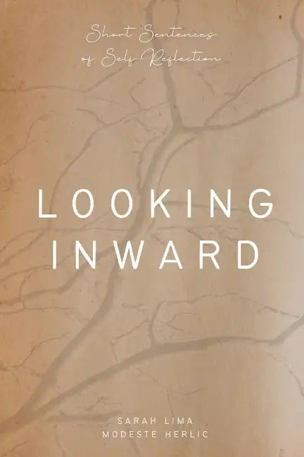 Looking Inward: Short sentences of self-reflection - Paperback