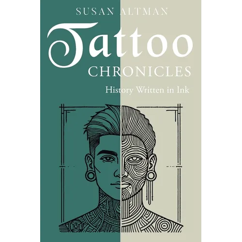 Tattoo Chronicles: History Written in Ink - Paperback