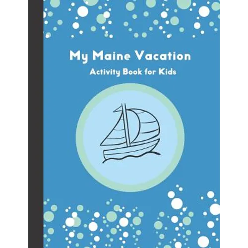 My Maine Vacation: Activity Book for Kids - Paperback