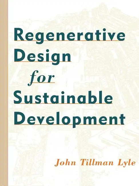 Regenerative Design for Sustainable Development - Paperback
