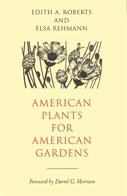 American Plants for American Gardens - Hardcover