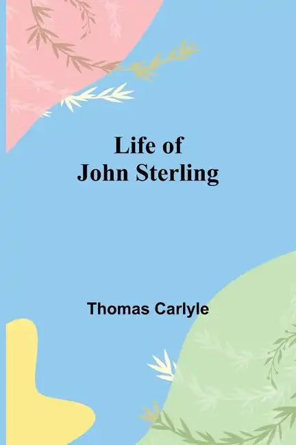 Life of John Sterling - Paperback