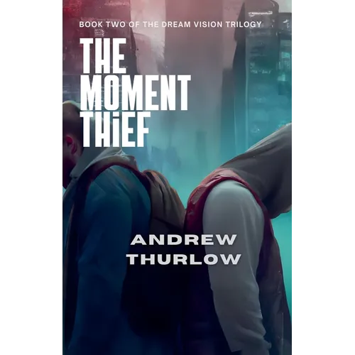 The Moment Thief - Paperback