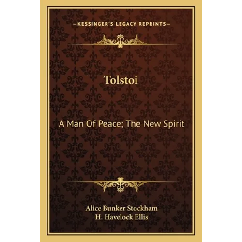 Tolstoi: A Man Of Peace; The New Spirit - Paperback