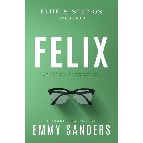Felix (Elite 8 Studios Book 6): Alternate Cover - Paperback