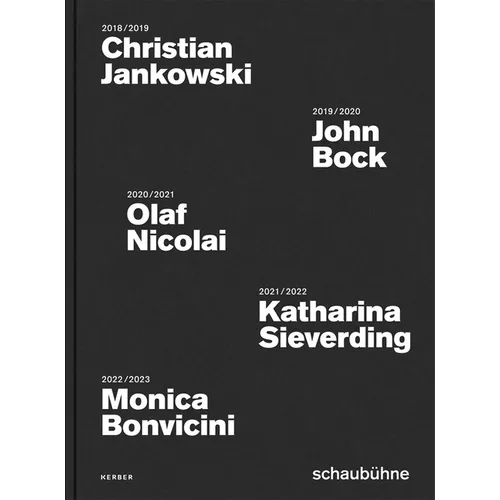 Christian Jankowski, John Bock, Olaf Nicolai, Katharina Sieverding and Monica Bonvicini: Schaubühne - Hardcover