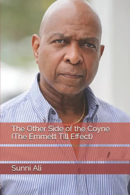 The Other Side of the Coyne (The Emmett Till Effect) - Paperback