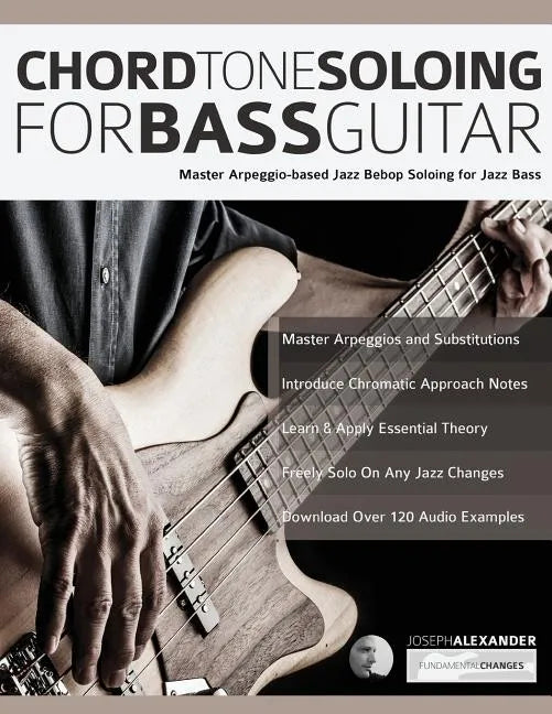 Chord Tone Soloing for Bass Guitar - Paperback