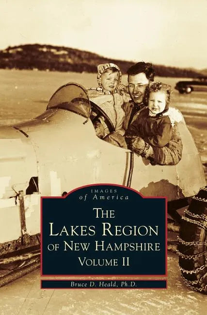 Lakes Region of New Hampshire, Volume 2 - Hardcover