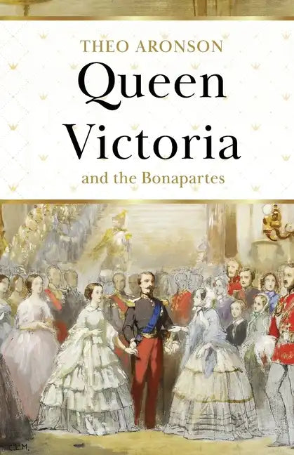 Queen Victoria and the Bonapartes - Paperback