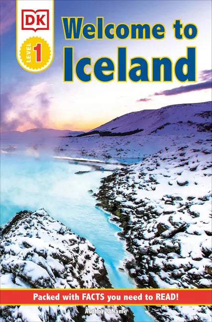 DK Reader Level 1: Welcome to Iceland: Packed with Facts You Need to Read! - Paperback