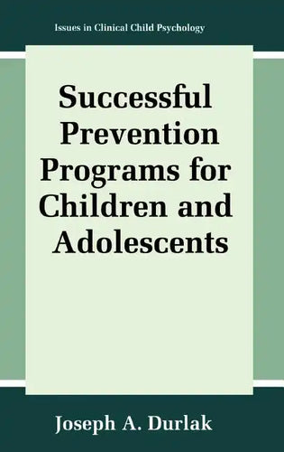 Successful Prevention Programs for Children and Adolescents - Hardcover