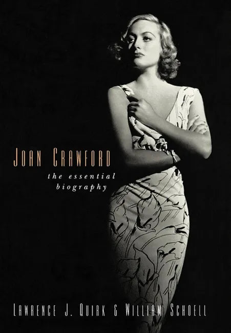 Joan Crawford: The Essential Biography - Paperback