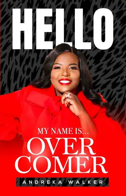 Hello My Name Is Overcomer - Paperback