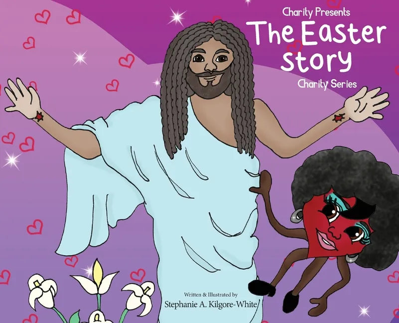 Charity Presents the Easter Story - Hardcover