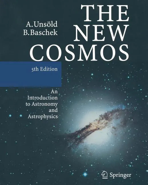 The New Cosmos: An Introduction to Astronomy and Astrophysics - Paperback