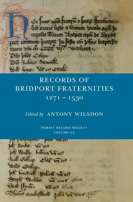 Records of Bridport Fraternities 1271-1530 - Hardcover