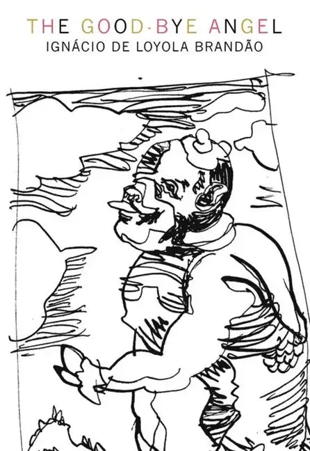 Good-Bye Angel: Honest Cheats Play Dirty Games Clean - Paperback