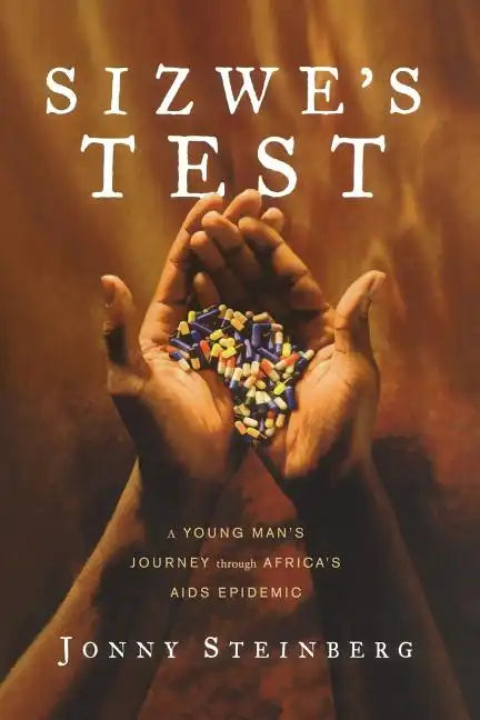 Sizwe's Test: A Young Man's Journey Through Africa's AIDS Epidemic - Paperback