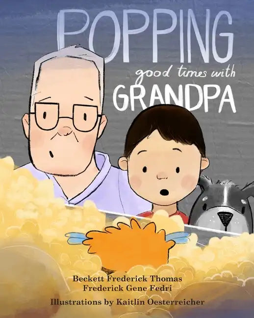 Popping Good Times with Grandpa - Paperback