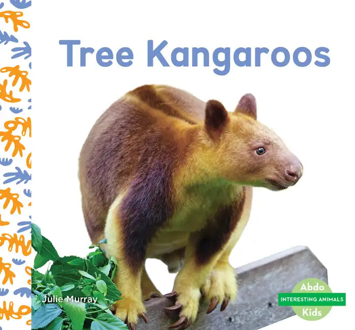 Tree Kangaroos - Library Binding