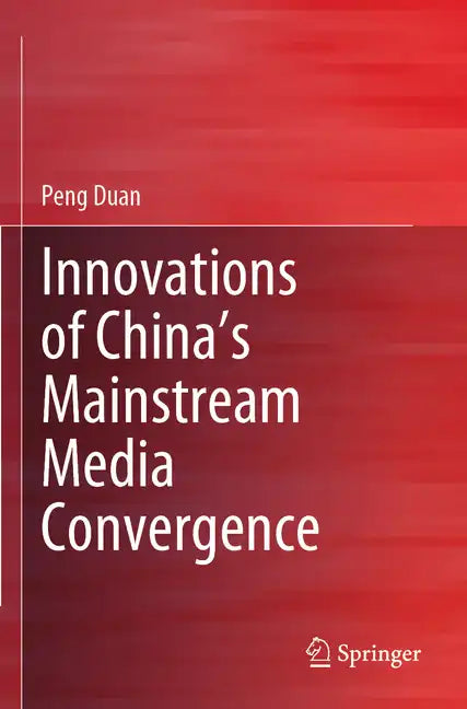 Innovations of China's Mainstream Media Convergence - Paperback