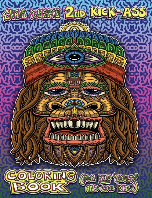 Chris Dyer's 2nd Kick-Ass Coloring Book: For Rad 'Adults' and Cool 'Kids' - Paperback