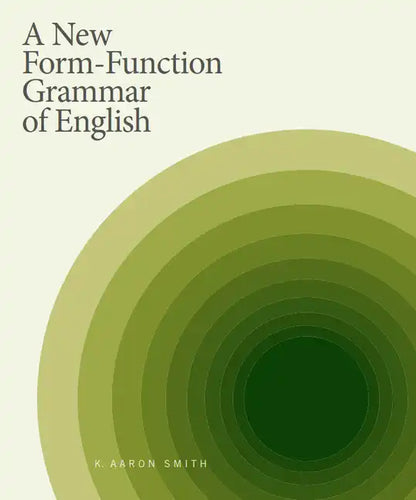 A New Form-Function Grammar of English - Paperback