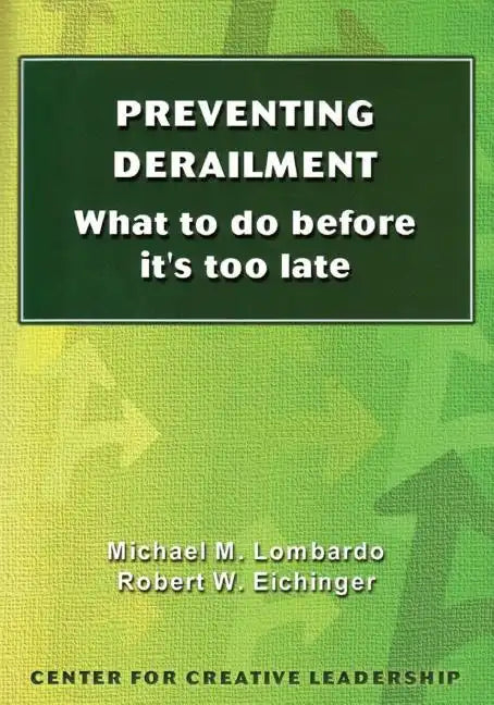 Preventing Derailment: What to do before it's too late - Paperback