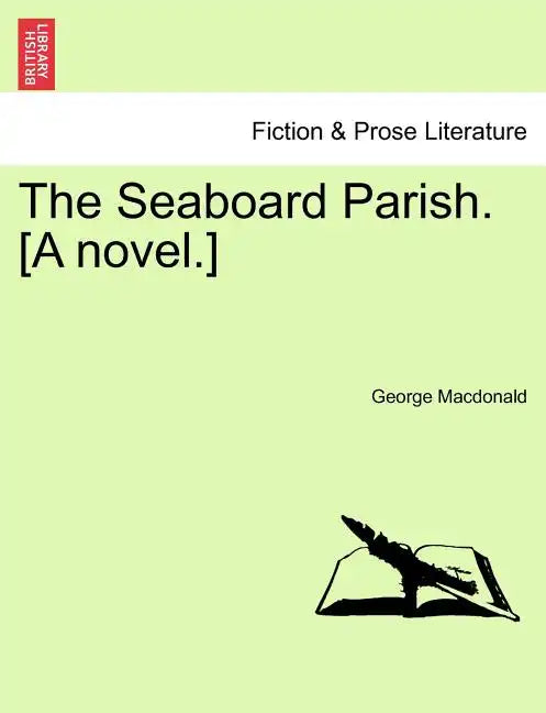 The Seaboard Parish. [A Novel.] - Paperback