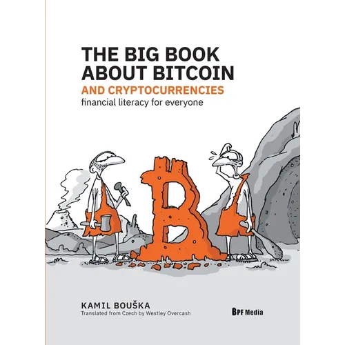 The Big Book about Bitcoin and Cryptocurrencies: Financial Literacy for Everyone - Hardcover