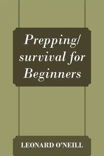 Prepping/survival for Beginners - Paperback