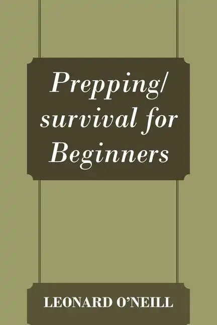 Prepping/survival for Beginners - Paperback